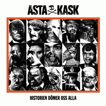 Asta Kask : Historien Dömer Oss Alla